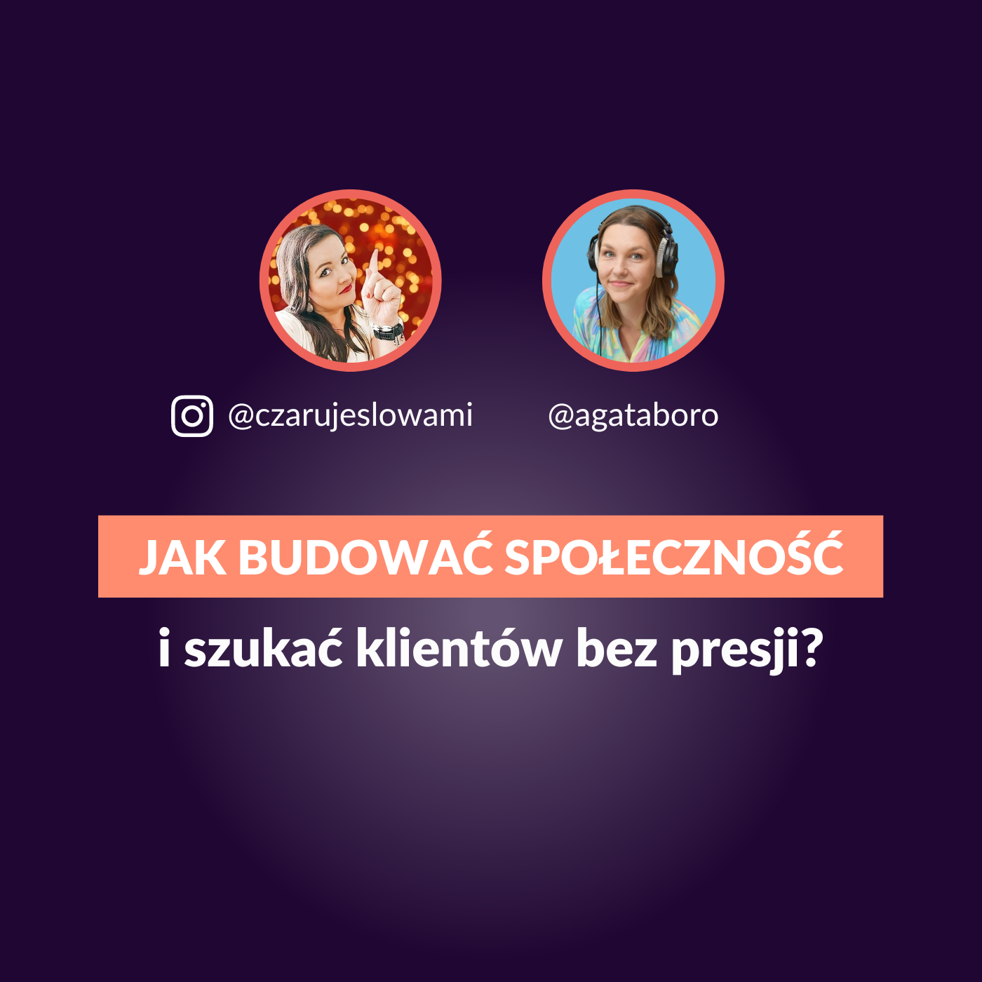 06: Jak budować społeczność i szukać klientów w social mediach bez presji? Rozmowa z Agatą Borowską z Podkastynacji. Podcast #TysiacZnakow